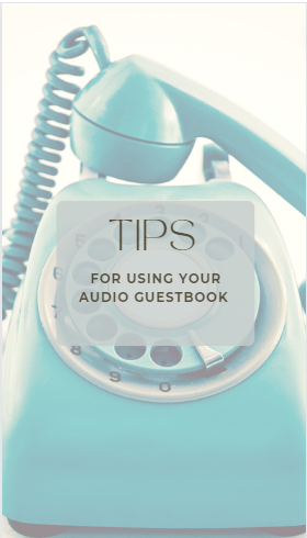 Tips on how to use your audio guestbook!